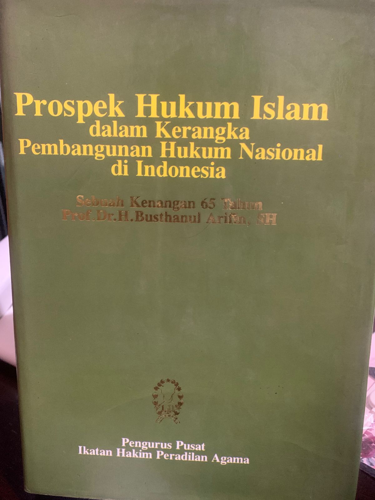 Prospek Hukum Islam dalam Kerangka Pembangunan Hukum Nasional di Indonesia