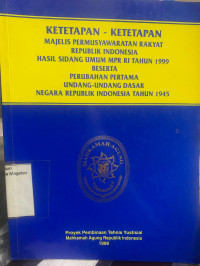Image of Ketetapan-Ketetapan Majelis Permusyawaratan Rakyat RI Hasil Sidang MPR RI 1999