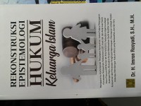 Image of Rekonstruksi epistemologi hukum keluarga islam