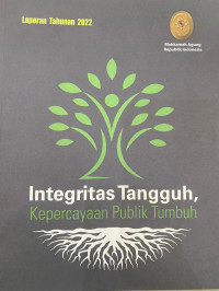 Image of Intregritas Tangguh,Kepercayaan Publik Tumbuh